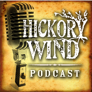 Hickory Wind Roots Music Podcast