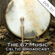 The 67 Music Celtic Broadcast