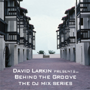 Behind the Groove with David Larkin