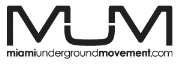 Miami Underground Movement - M.U.M.