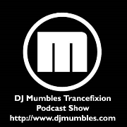 DJ Mumbles Trancefixion Podcast Show