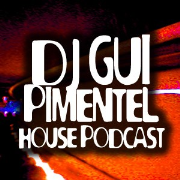 DJ Gui Pimentel House Podcast