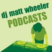 DJ Matt Wheeler - Podcasts - House Music from the Premier Seaside resort of Blackpool