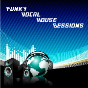 Funky Vocal House Sessions