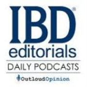 IBDeditorials.com Daily Podcast - Read by OutloudOpinion