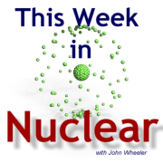 This Week in Nuclear