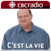 C'est la vie from CBC Radio