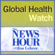 Global Health Watch | Online NewsHour Podcast | PBS