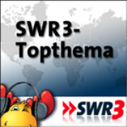 Das SWR3-Topthema