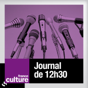 France Culture - Le journal de 12h30