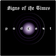 Signs of the Times Podcasts