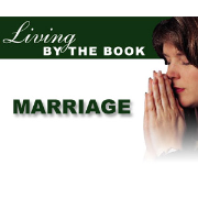 Living By The Book - Marriage - CBN.com - Audio Podcast