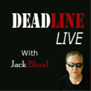 Deadline Live with Jack Blood