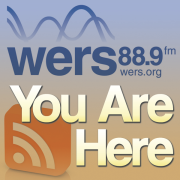 You Are Here, A Weekly Public Affairs Show from WERS