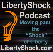 LibertyShock Podcast 