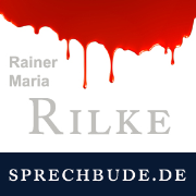 Rainer Maria Rilke auf der Sprechbude