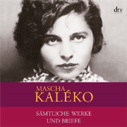 Mascha Kaléko: Mein Lied geht weiter