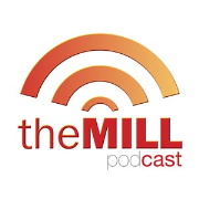 theMILL podcast