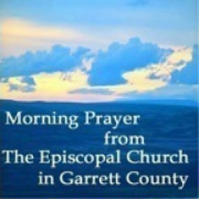 Morning Prayer from the Episcopal Church in Garrett County