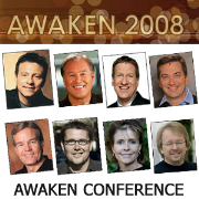 Awaken 2008 Conference Podcast
