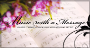 Music with a Message—Gospel Themes through Inspirational Music