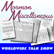 Mormon Miscellaneous Worldwide Talk Show
