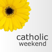 Catholic Weekend