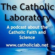 The Catholic Laboratory Podcast