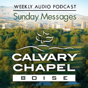 Calvary Chapel Boise Audio Podcast