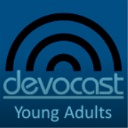Devocast: Young Adults