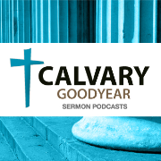 Calvary Goodyear Service Podcast
