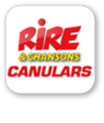 Rire & Chansons 100% CANULARS - France