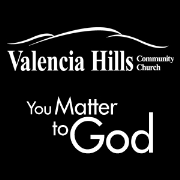 Valencia Hills Community Church Audio Podcast