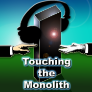 Touching the Monolith