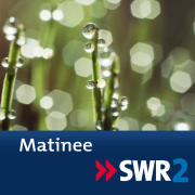 SWR2 Matinee
