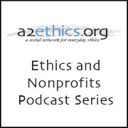 Ethics and Nonprofits Podcast Series