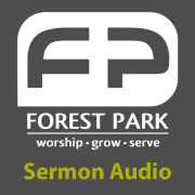 Forest Park - Audio Sermon Messages