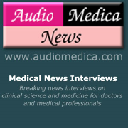 Audio Medica News - Medical News Interviews