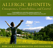 CMEcorner2go: Allergic Rhinitis: Consequences, Comorbidities, and Control: (A Series Of 2 Podcasts for Nurse Practitioners)