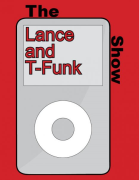 The Lance & T-Funk Show