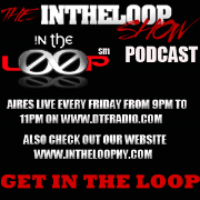 In The Loop Show on DTFRADIO.COM
