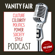 The Vanity Fair Podcast