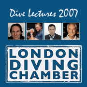 London Diving Chamber Dive Lectures 2007