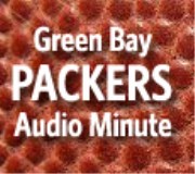 Green Bay Packers Audio Minute
