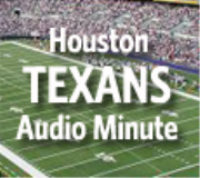 Houston Texans Audio Minute