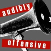 Audibly Offensive