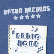 DFTBA Records Radio Hour