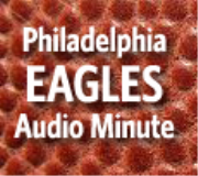 Philadelphia Eagles Audio Minute