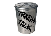 Trash Talk!