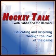 Hockey Talk with Bubba and the Hammer